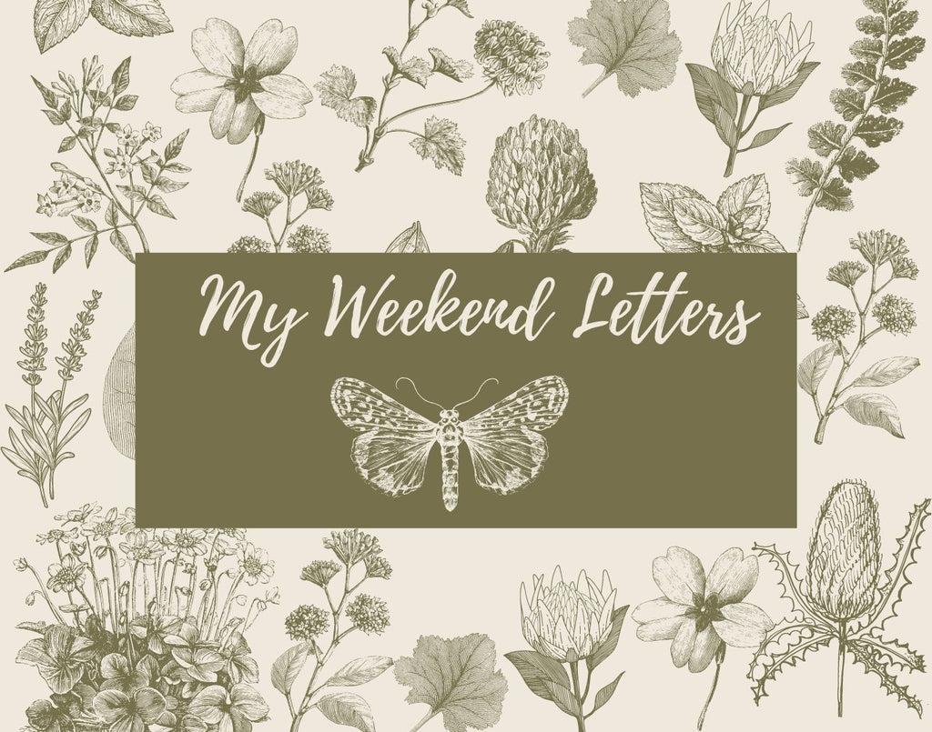 My Weekend Letter